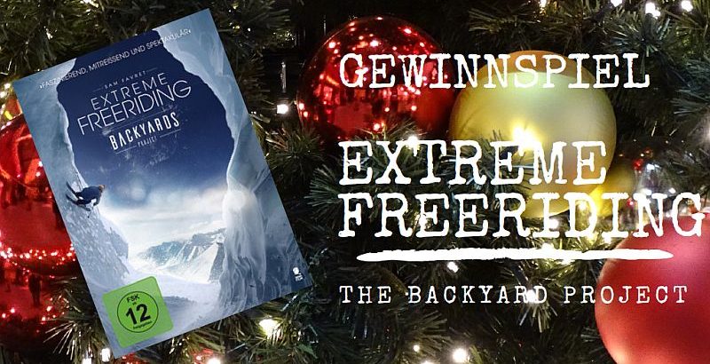 Gewinnspiel: Extreme Freeriding - The Backyard Project