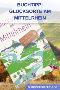 Glücksorte am Mittelrhein